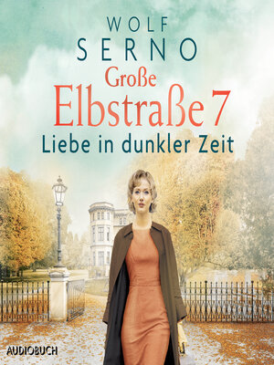 cover image of Große Elbstraße 7 (Band 2)--Liebe in dunkler Zeit